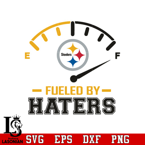 Fueled By Haters Pittsburgh Steelers, Pittsburgh Steelers svg eps dxf png file