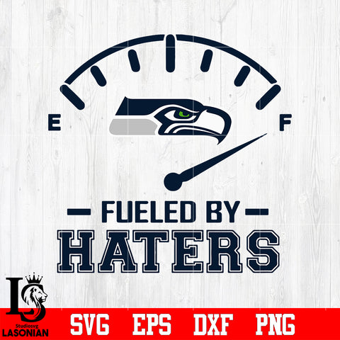 Fueled By Haters Seattle Seahawks, Seattle Seahawks svg eps dxf png file