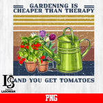 Gardening is Cheaper Than Therapy png file