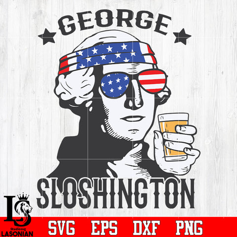 George Sloshington , 4th Of July, Fourth Of July svg dxf eps png file