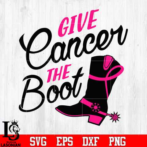 Give cancer the boot breast cancer svg eps dxf png file