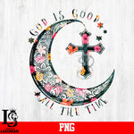 God Is Good All The Time PNg file
