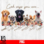 God Says You Are Dog PNG file