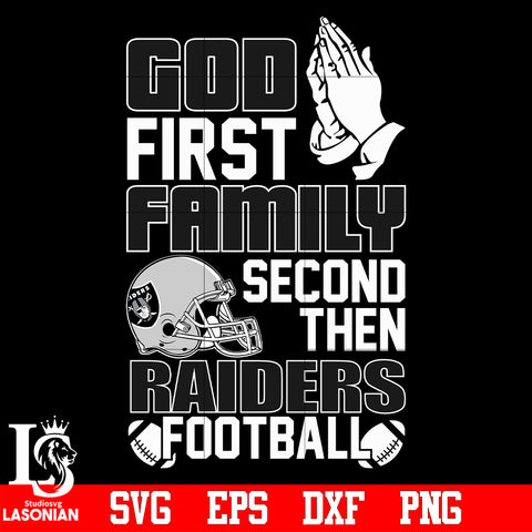 God First,Family second then Las Vegas Raiders football svg eps dxf png file