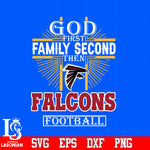 God First Family Second Atlanta Falcons Football Svg Dxf Eps Png file
