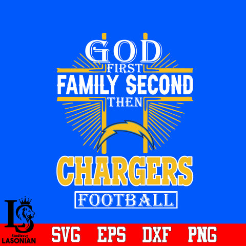 God First Family Second Los Angeles Chargers Football Svg Dxf Eps Png file