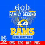 God First Family Second Los Angeles Rams Football Svg Dxf Eps Png file