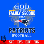 God First Family Second New England Patriots Football Svg Dxf Eps Png file