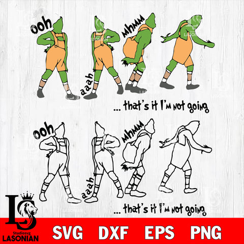 Grinch bundle svg, Grinch That's It I'm Not Going 4 svg eps dxf png file, digital download