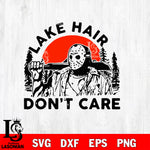 Jason Voorhees lake hair dont care Halloween svg eps dxf png file