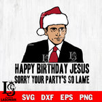 Michael Happy Birthday Jesus svg svg eps dxf png file