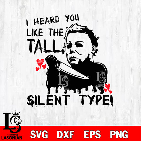 Michael Myers I Heard You Like The Tall svg eps dxf png file