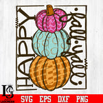 Happy Fall Y’all Bright Stacked Pumpkins Halloween svg eps png dxf file