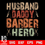 HUSBAND DADDY BARBER svg dxf eps png file Svg Dxf Eps Png file