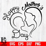 Happy Mother day Svg Dxf Eps Png file