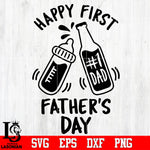 Happy first father's day Svg Dxf Eps Png file
