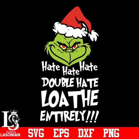 Hate hate hate double hate loathe entrely!!! svg, png, dxf, eps digital file