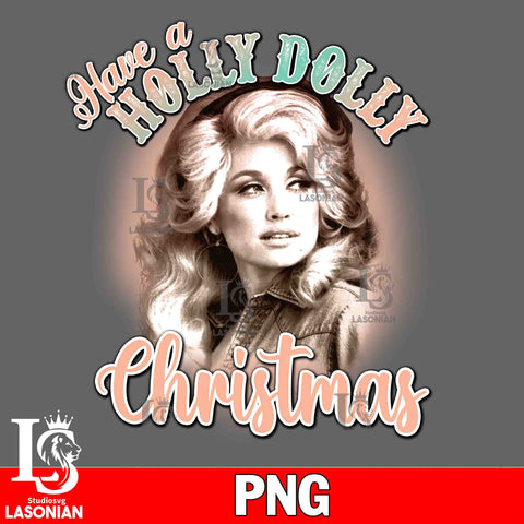 Have a Holly Dolly Christmas 5 PNG file, Digital Download