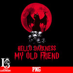 Hello Darkness My Old Friend PNG file