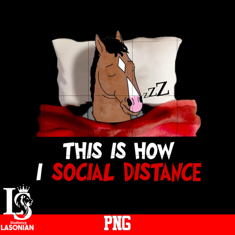 Horse THis Is How I Social Distance PNG file