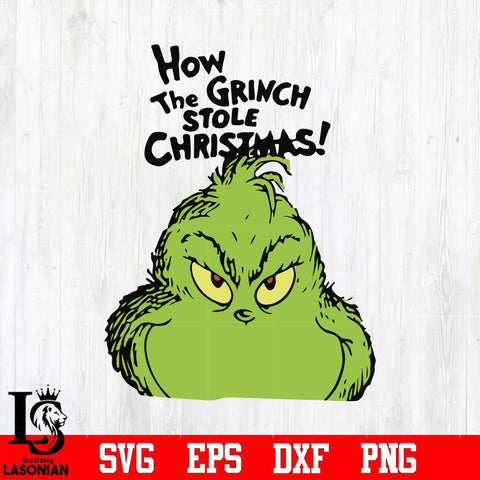 How the Grinch stole Christmas svg, png, dxf, eps digital file