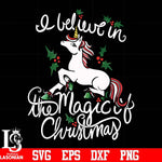 I Believe in the magic of christmas svg, png, dxf, eps digital file