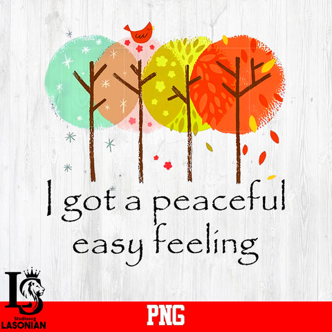 I Got A Peaceful Easy Feeling PNG file