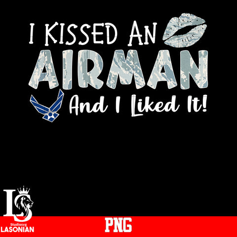 I Kissed An Airman And I Liked It PNG file