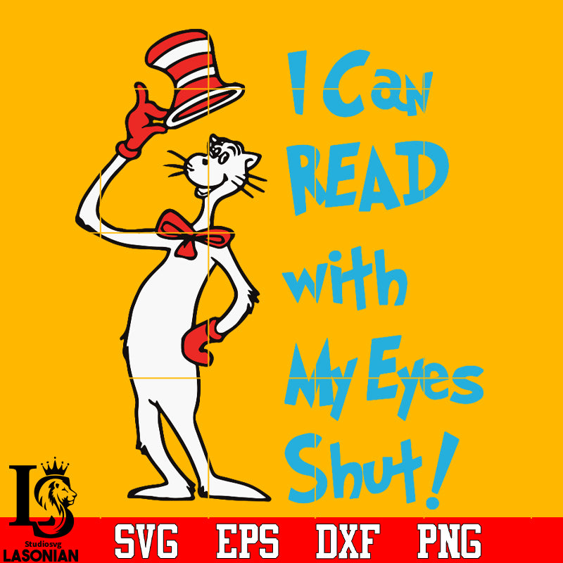I CAN READ WITH MY EYES SHUT Svg Dxf Eps Png file – lasoniansvg