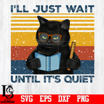 I'LL Just Wait Until It's Quiet PNG file