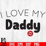 I Love My Daddy Firefighter Badge svg eps png dxf file