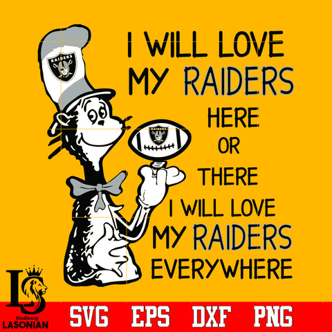 I Will Love My ILas Vegas Raiders Or There, I Will Love My Las Vegas RaidersEverywhere Svg Dxf Eps Png file