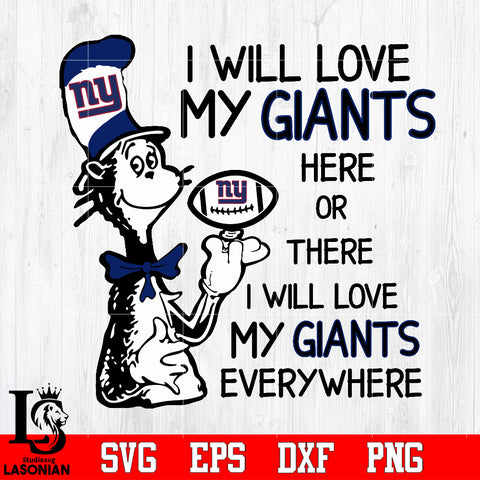 I Will Love My New York Giants There, I Will Love My New York Giants Everywhere Svg Dxf Eps Png file