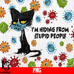 I'm Hiding From Stupid People Png file