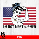 I'm Not Most Women Navy Wife PNG file