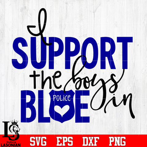 I support the boys in blue svg eps dxf png file