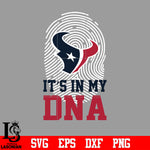 I'ts in my DNA Houston Texans svg eps dxf png file