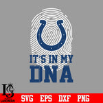 I'ts in my DNA Indianapolis Colts svg eps dxf png file