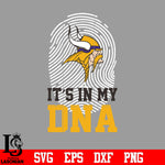 I'ts in my DNA Minnesota Vikings svg eps dxf png file