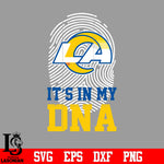 I'ts in my DNA Los Angeles Rams svg eps dxf png file