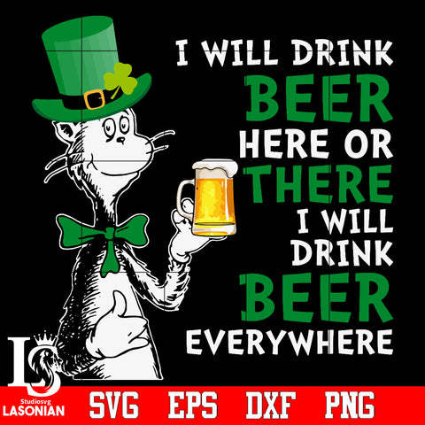 I will drink Beer here there I will drink beer everythingwhere Svg Dxf Eps Png file