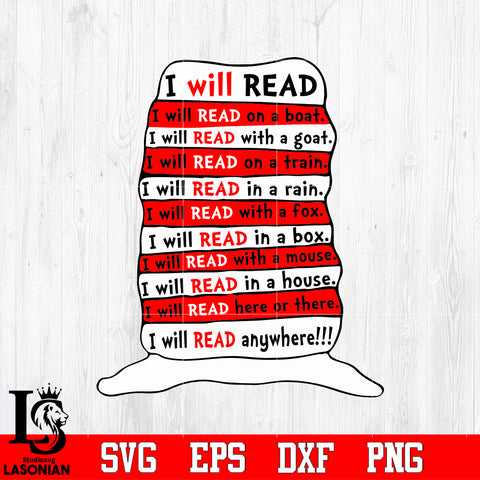 I will read on a bost, with a goot, on a train, in a rain,with a fox, in a box, with a mouse, in a house, here or there, anywhere Svg Dxf Eps Png file