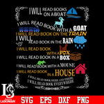 I will read book on a boat, with a goat, on the train, with a fox, in a box, with a mouse, in a house, here and there, everywhere svg eps dxf png file