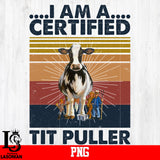 I am A Certified Tit Puller PNG file