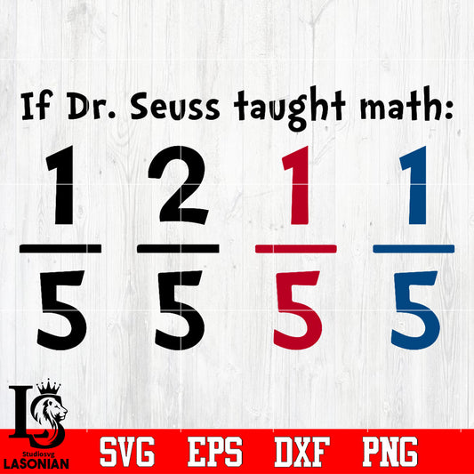 If Dr seuss taught math Svg Dxf Eps Png file