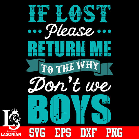 If lost please return me to the why don't we boys Svg Dxf Eps Png file