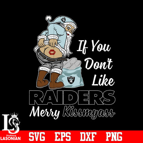 If you dont like Las Vegas Raiders Merry Kissmyass Christmas svg eps dxf png file.jpg