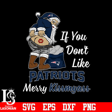 If you dont like New England Patriots Merry Kissmyass Christmas svg eps dxf png file.jpg