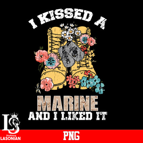 I kissed A Marine And I Liked It PNG file