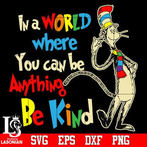 In a world where you can be anything be kind Svg Dxf Eps Png file